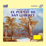 El Puente de San Luis Rey (Texto Completo) [The Bridge of San Luis Rey
