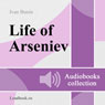Zhizn Arseneva [The Life of Arseniev]