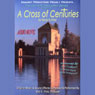 A Cross of Centuries: The Outer Twilight Series, Volume III