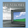 God's Outrageous Claims: Discover What They Mean for You