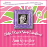 Help, I Can't Stop Laughing!: A Nonstop Collection of Life's Funniest Stories