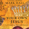 Your Own Jesus: A God Insistent on Making It Personal