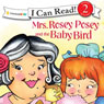 Mrs. Rosey Posey and the Baby Bird