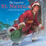 The Legend of St. Nicholas: A Story of Christmas Giving
