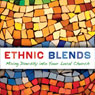 Ethnic Blends: Mixing Diversity into Your Local Church: Leadership Network Innovation Series