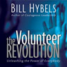 The Volunteer Revolution: Unleashing the Power of Everybody