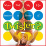 When Did My Life Become a Game of Twister?