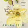 What Southern Women Know about Faith: Kitchen Table Stories and Back Porch Comfort