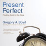 The Present Perfect: Finding God in the Now