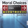 Moral Choices: An Introduction to Ethics