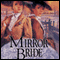 Mirror Bride