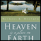 Heaven Is a Place on Earth: Why Everything You Do Matters to God