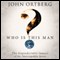 Who Is This Man?: The Unpredictable Impact of the Inescapable Jesus