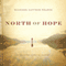 North of Hope: A Daughter's Arctic Journey