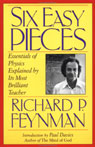 Six Easy Pieces: Essentials of Physics Explained by Its Most Brilliant Teacher