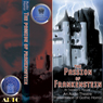 The Passion of Frankenstein (Dramatized)