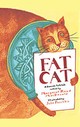 Fat Cat and Friends