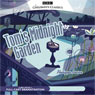 Tom's Midnight Garden (Dramatised)
