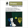 Heroes and Villains (and True Love Conquers All) (Dramatized)