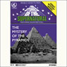 The Mystery of the Pyramids (Dramatised)