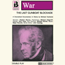 W5 The Last Gunboat Blockade (Dramatised)