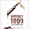 Sweeney Todd and the String of Pearls: An Audio Melodrama in Three Despicable Acts (Dramatized)