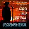 The Good, the Bad, and the Drugly: A Comedy Album About the War on Drugs