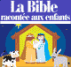 La Bible raconte aux enfants