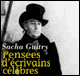 Penses de Sacha Guitry et penses d'crivains clbres