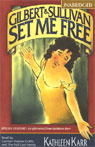 Gilbert and Sullivan Set Me Free