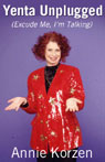 Yenta Unplugged (Excuse Me, I'm Talking)