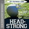 Headstrong