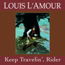 Keep Travelin' Rider (Dramatized)