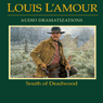 South of Deadwood (Dramatized)