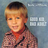 Good Kid, Bad Adult