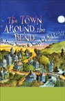 The Town Around the Bend: Bedtime Stories and Songs