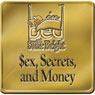 Sex, Secrets, and Money