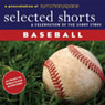 Selected Shorts: Baseball!