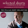 Selected Shorts: The William Hurt Collection