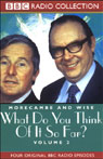 Morecambe and Wise: Volume 2, What Do You Think of It So Far?