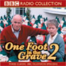One Foot In The Grave 2