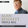 Alan Bennett: Triple Bill