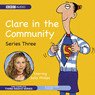Clare in the Community: The Complete Series 3