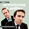 Armstrong & Miller: The Complete Radio Series