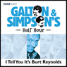 Galton & Simpson's Half Hour: I Tell You It's Burt Reynolds