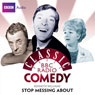 Classic BBC Radio Comedy: Kenneth Williams' Stop Messing About