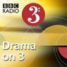 The First Day of the Rest of My Life (BBC Radio 3: Drama on 3)