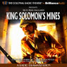 King Solomon's Mines: A Radio Dramatization