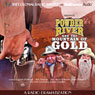 Powder River and the Mountain of Gold: A Radio Dramatization