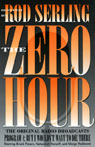The Zero Hour, Program Four: But I Wouldn't Want to Die There